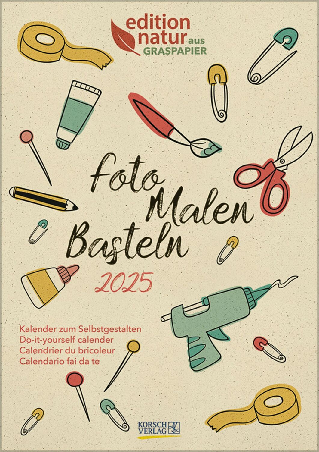 Cover: 9783731882183 | Foto-Malen-Basteln Bastelkalender A4 Graspapier 2025 | Verlag Korsch