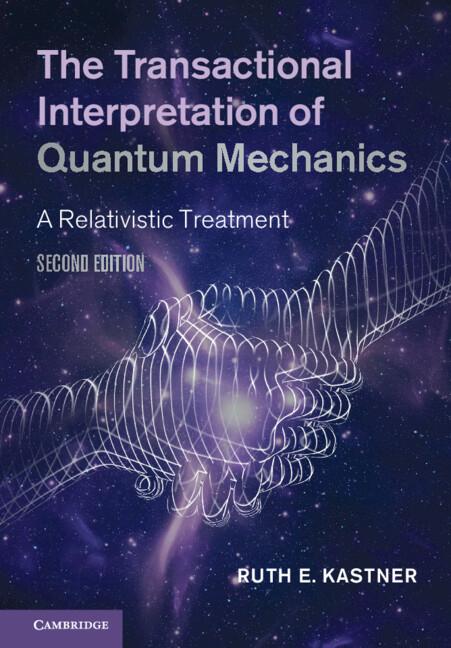 Cover: 9781108830447 | The Transactional Interpretation of Quantum Mechanics | Kastner | Buch