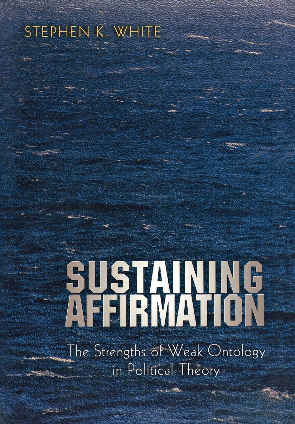 Cover: 9780691050331 | Sustaining Affirmation | Stephen K. White | Taschenbuch | Englisch