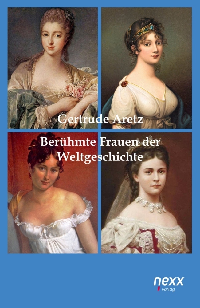 Cover: 9783958701984 | Berühmte Frauen der Weltgeschichte | Gertrude Aretz | Taschenbuch