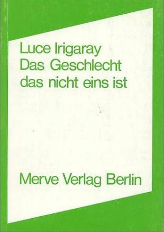 Cover: 9783883960012 | Das Geschlecht, das nicht eins ist | Luce Irigaray | Taschenbuch