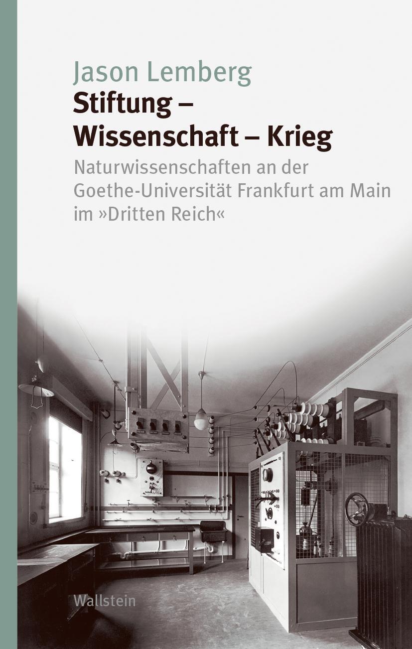 Cover: 9783835357174 | Stiftung - Wissenschaft - Krieg | Jason Lemberg | Buch | 331 S. | 2024