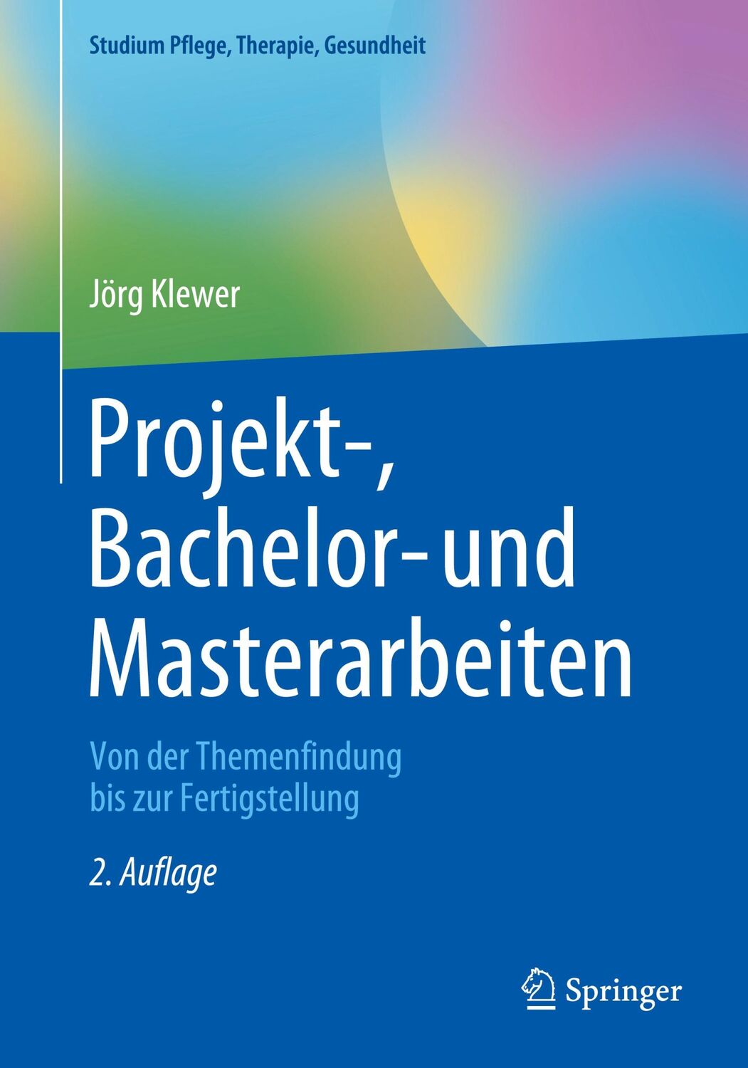 Cover: 9783662652336 | Projekt-, Bachelor- und Masterarbeiten | Jörg Klewer | Taschenbuch | X