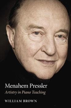 Cover: 9780253352415 | Menahem Pressler | Artistry in Piano Teaching | William Brown | Buch