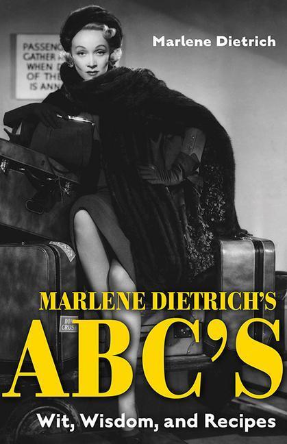 Cover: 9780813195438 | Marlene Dietrich's Abc's | Wit, Wisdom, and Recipes | Marlene Dietrich