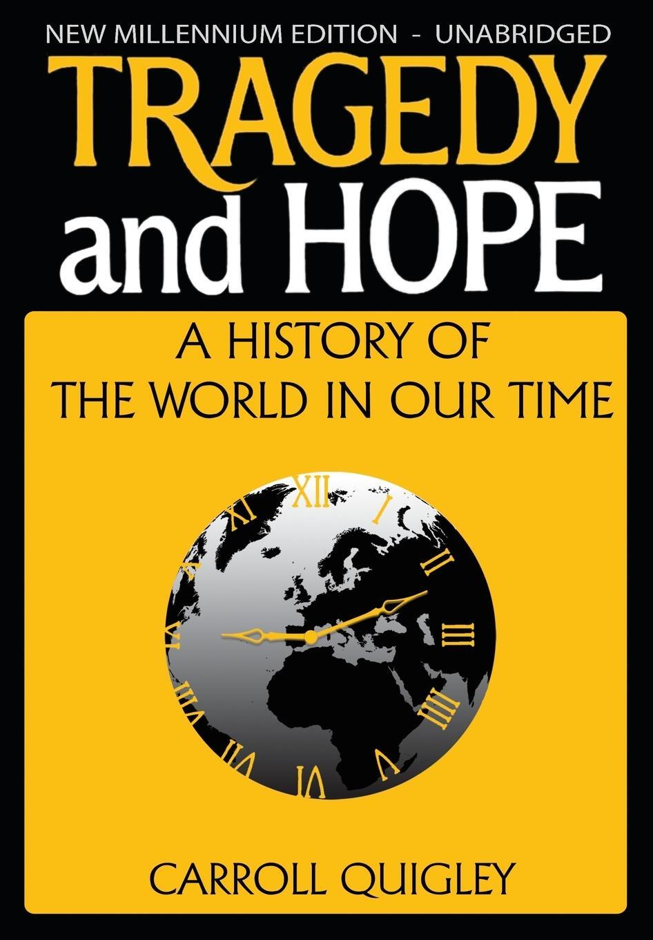 Cover: 9781939438119 | Tragedy and Hope | A History of the World in Our Time | Quigley | Buch