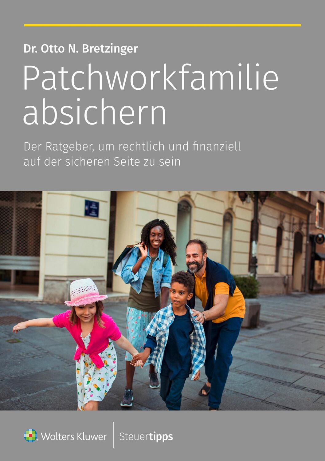 Cover: 9783965333734 | Patchworkfamilie absichern | Otto N. Bretzinger | Taschenbuch | 224 S.