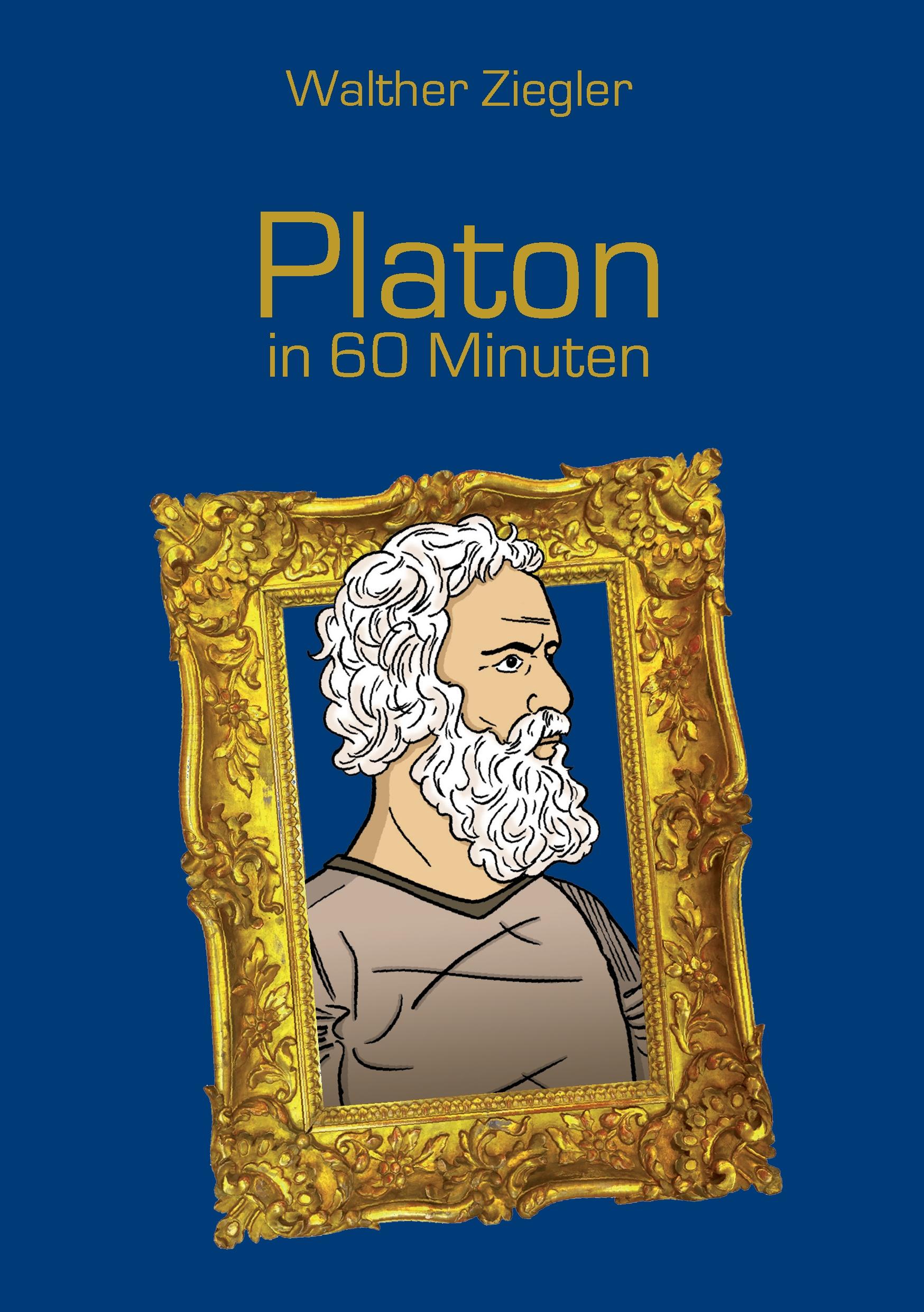 Cover: 9783734781582 | Platon in 60 Minuten | Walther Ziegler | Taschenbuch | 112 S. | 2017