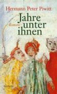 Cover: 9783835300828 | Jahre unter ihnen | Roman | Hermann Peter Piwitt | Buch | 126 S.