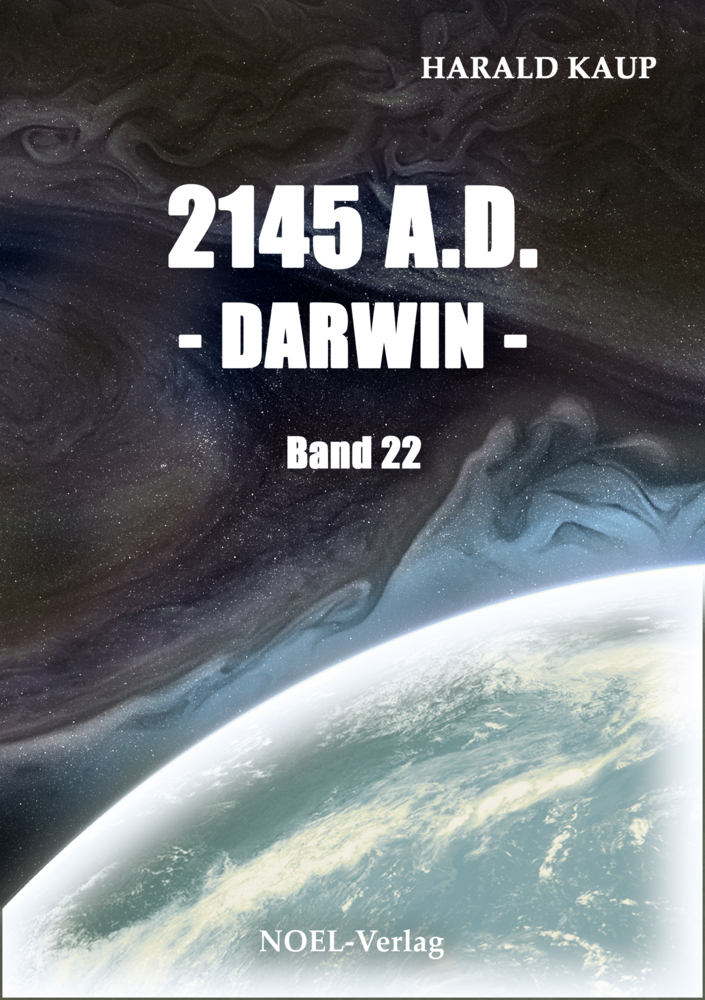 Cover: 9783967530131 | 2145 A.D. - Darwin - | Harald Kaup | Taschenbuch | 348 S. | Deutsch