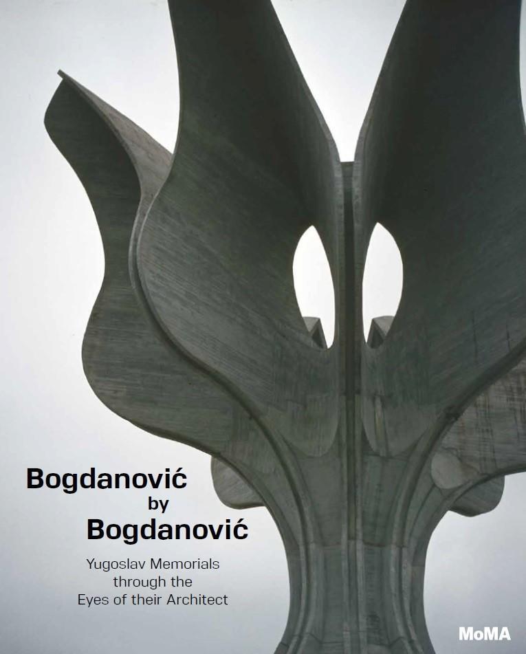 Cover: 9781633450523 | Bogdanovic by Bogdanovic: Yugoslav Memorials Through the Eyes of...