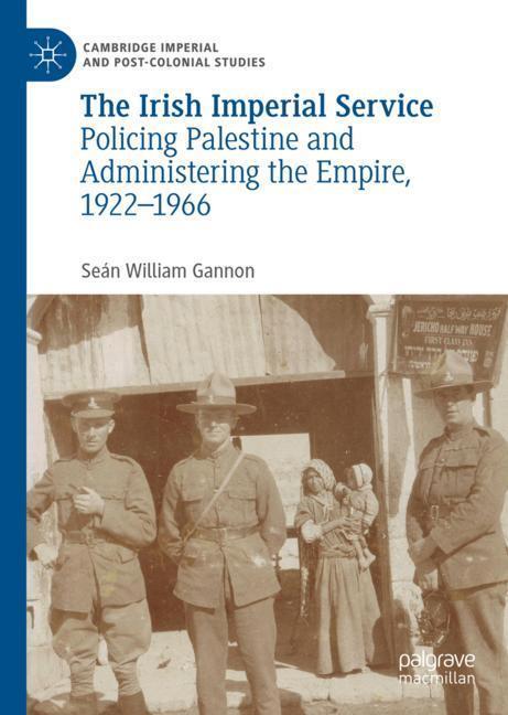 Cover: 9783319963938 | The Irish Imperial Service | Seán William Gannon | Buch | XIII | 2018