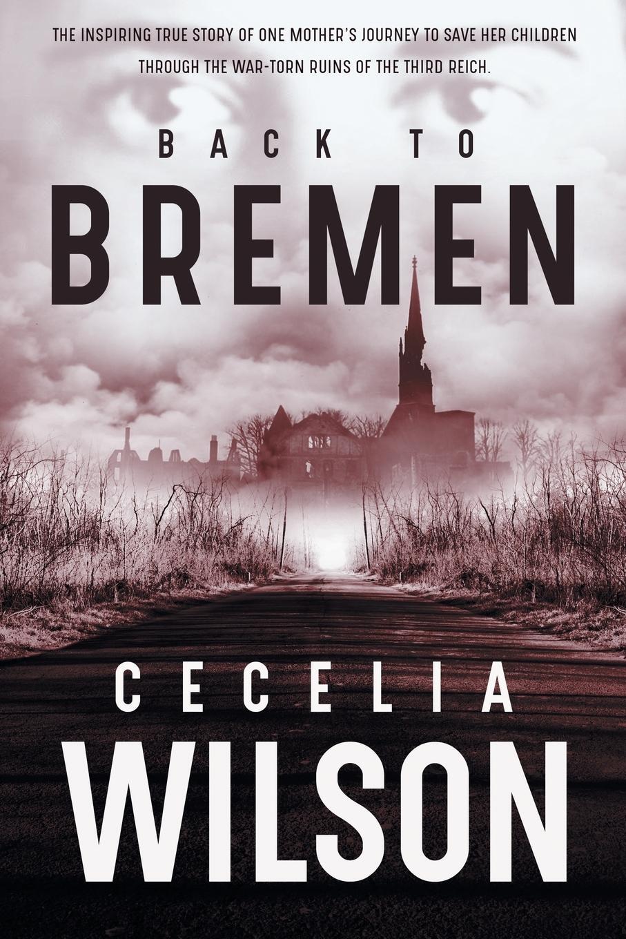 Cover: 9781633732537 | Back to Bremen | Cecelia Wilson | Taschenbuch | Paperback | Englisch