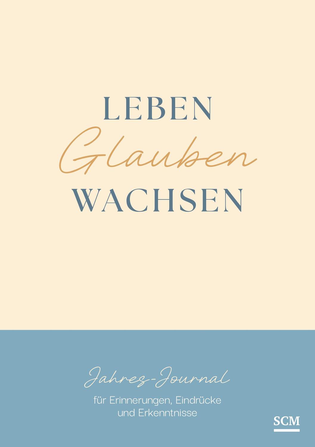 Cover: 9783789399244 | Leben. Glauben. Wachsen. | Annegret Prause | Buch | 144 S. | Deutsch