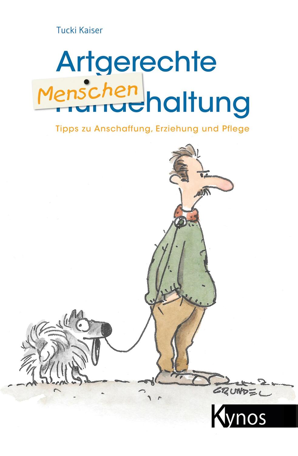 Cover: 9783954640461 | Artgerechte Menschenhaltung | Tucki Kaiser | Taschenbuch | 120 S.