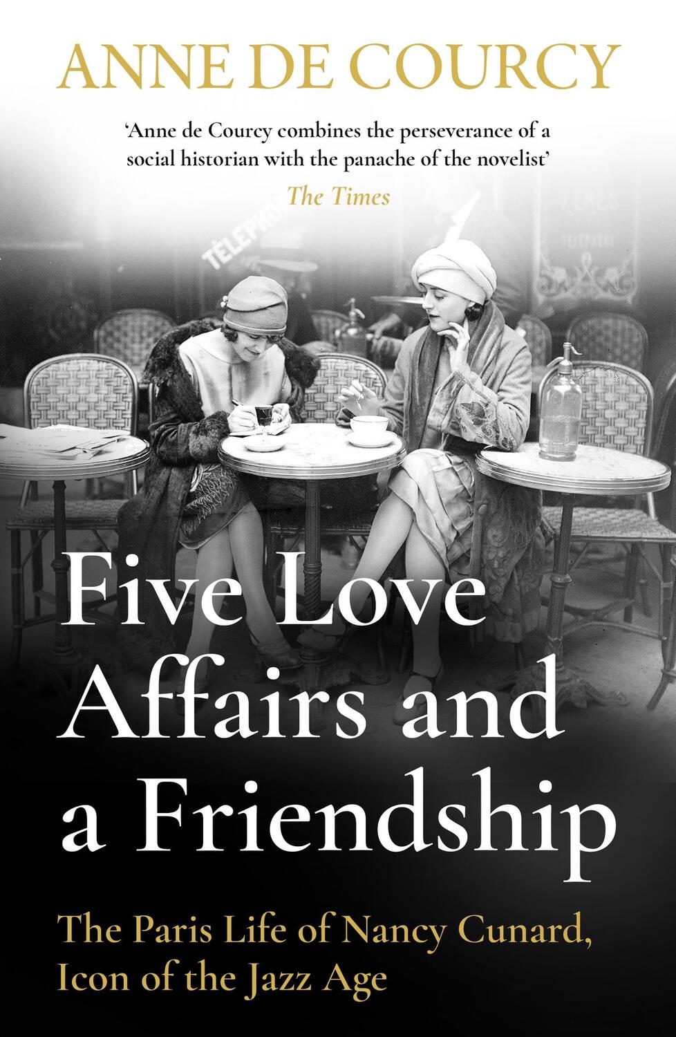 Cover: 9781474617437 | Five Love Affairs and a Friendship | Anne De Courcy | Taschenbuch