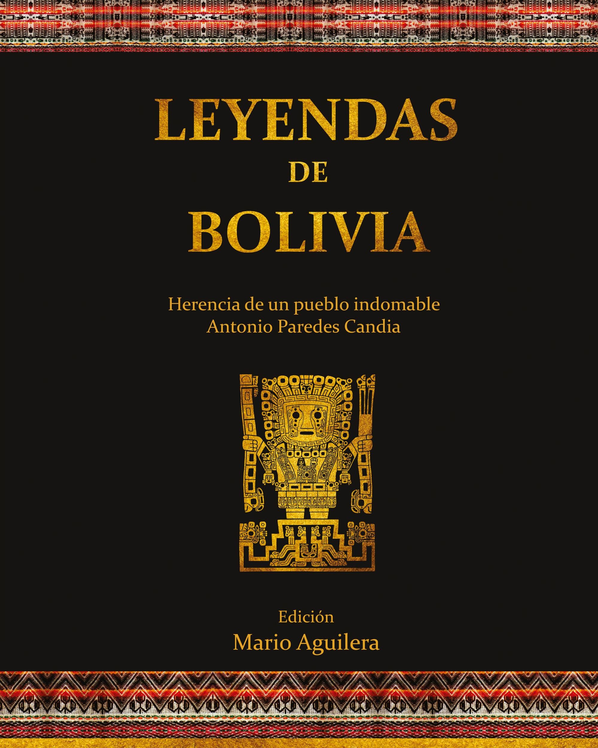 Cover: 9789526966908 | Leyendas de Bolivia | Herencia de un pueblo indomable | Candia (u. a.)