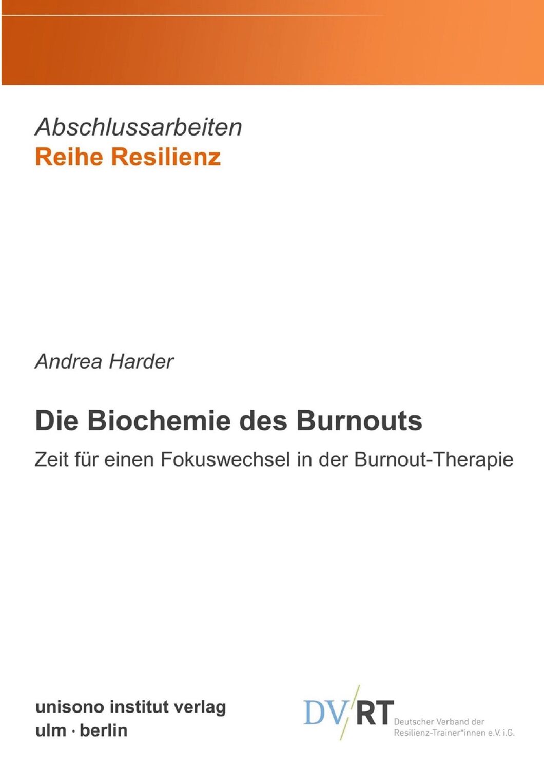 Cover: 9783948872373 | Die Biochemie des Burnouts | Andrea Harder | Taschenbuch | Paperback