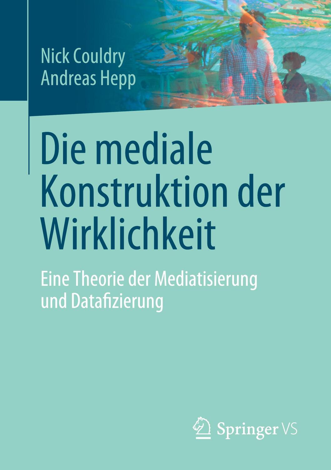 Cover: 9783658377120 | Die mediale Konstruktion der Wirklichkeit | Nick Couldry (u. a.) | xiv