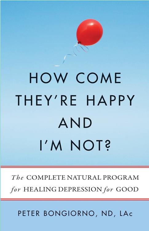 Bild: 9781573245807 | How Come They're Happy and I'm Not? | Peter Bongiorno Nd Lac | Buch