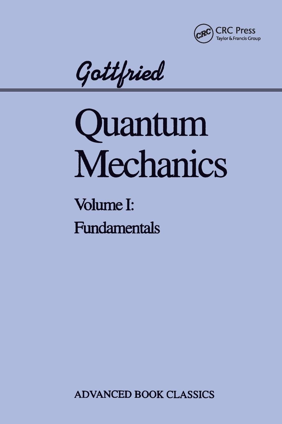 Cover: 9780201406337 | Quantum Mechanics | Fundamentals | Kurt Gottfried | Taschenbuch | 1989