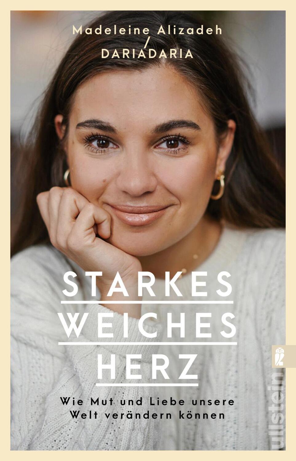 Cover: 9783548063683 | Starkes weiches Herz | Wie Mut und Liebe unsere Welt verändern können