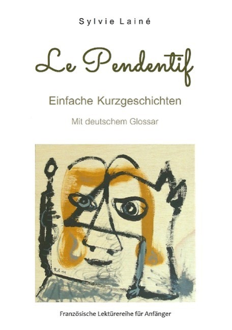 Cover: 9782370610157 | Le pendentif, Einfache Kurzgeschichten auf Französisch für Anfänger