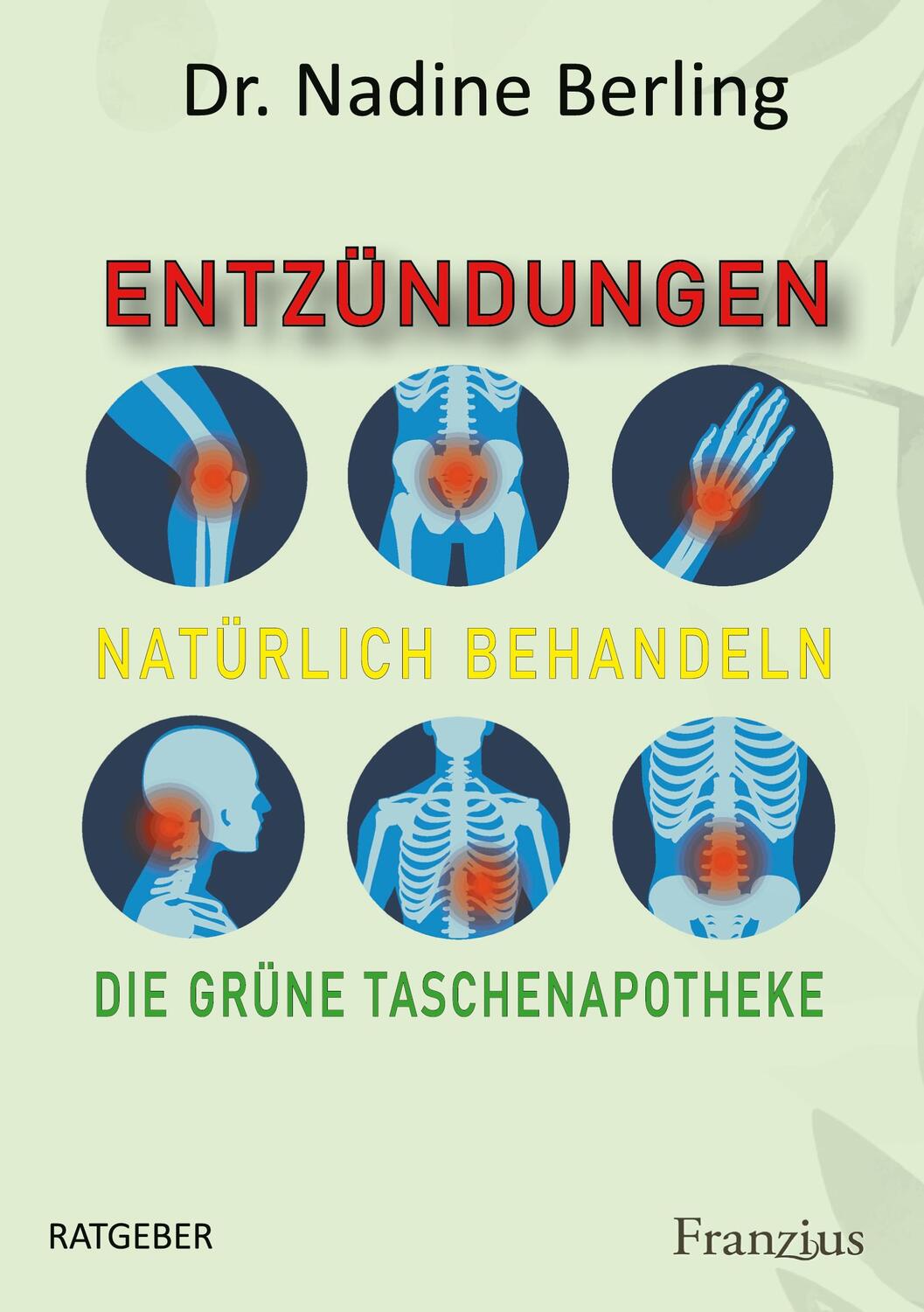 Cover: 9783960502104 | Entzündungen natürlich behandeln | Die grüne Taschenapotheke | Berling