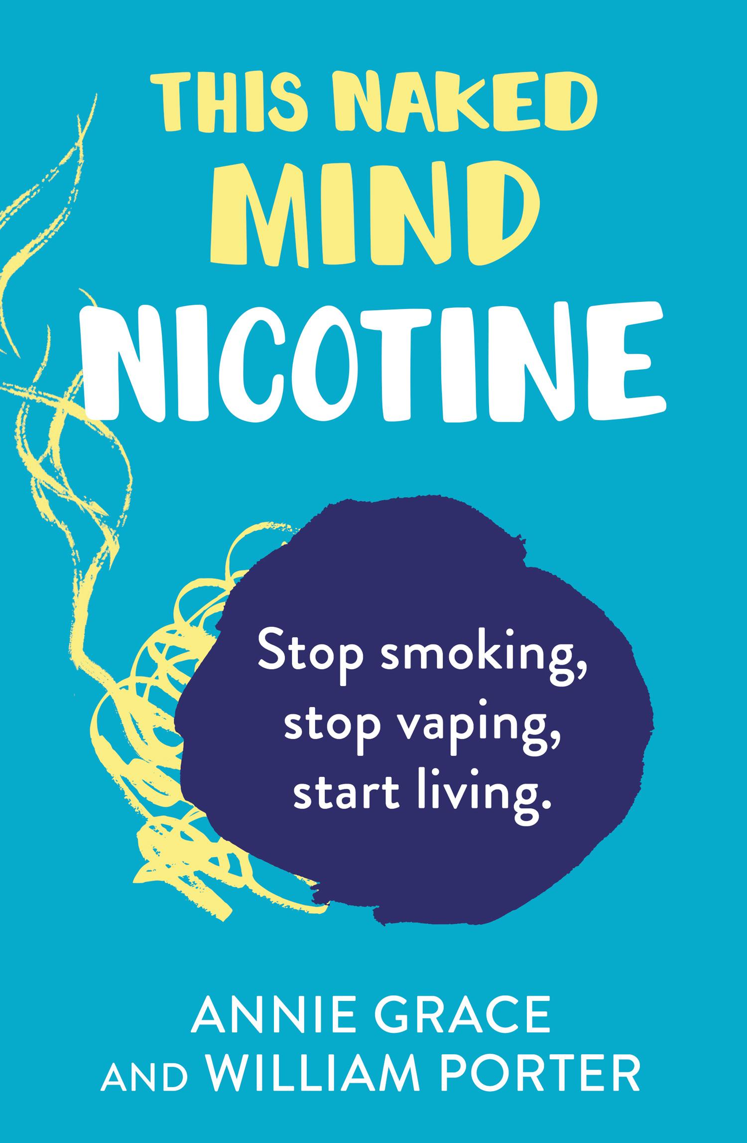 Cover: 9780008558925 | This Naked Mind: Nicotine | Annie Grace (u. a.) | Taschenbuch | 2025