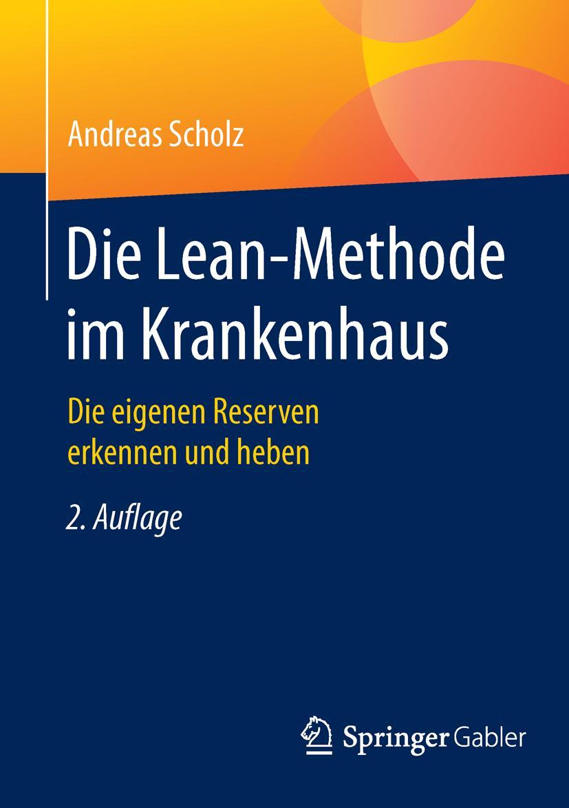 Cover: 9783658087371 | Die Lean-Methode im Krankenhaus | Andreas Scholz | Taschenbuch | xii