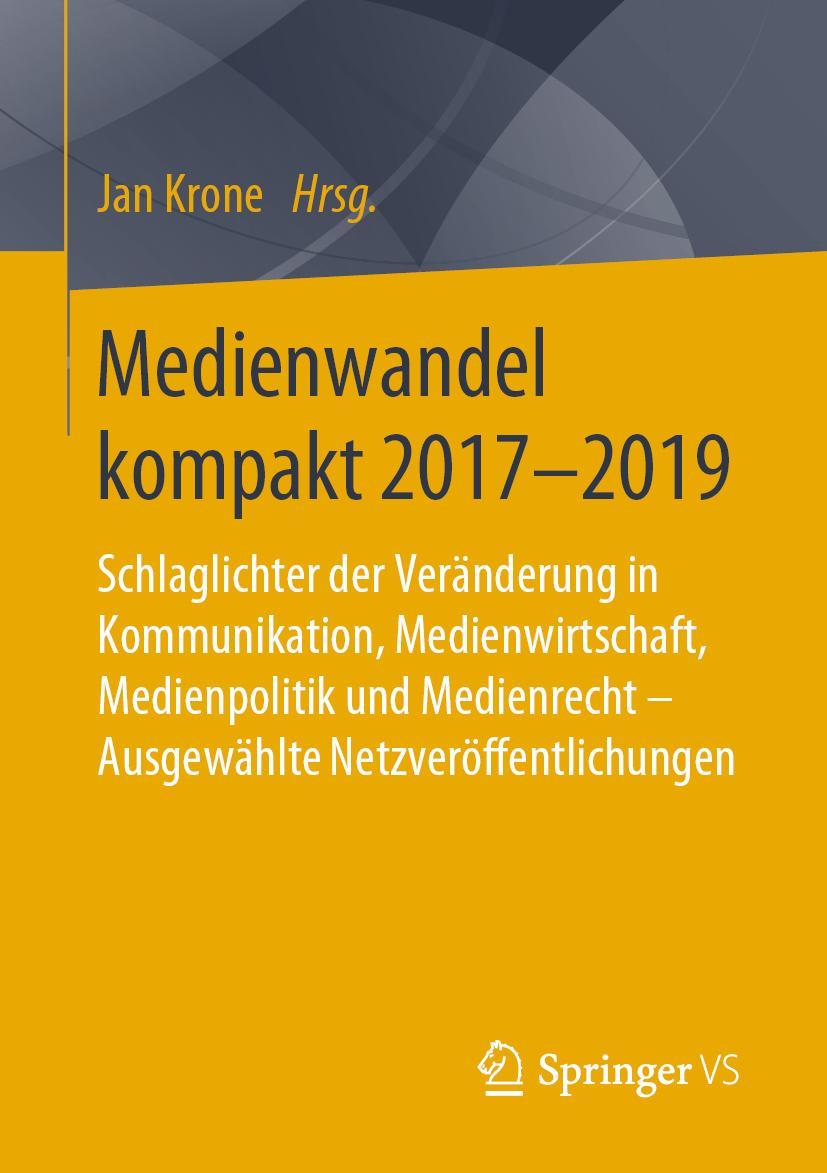 Cover: 9783658273187 | Medienwandel kompakt 2017-2019 | Jan Krone | Taschenbuch | ix | 2019