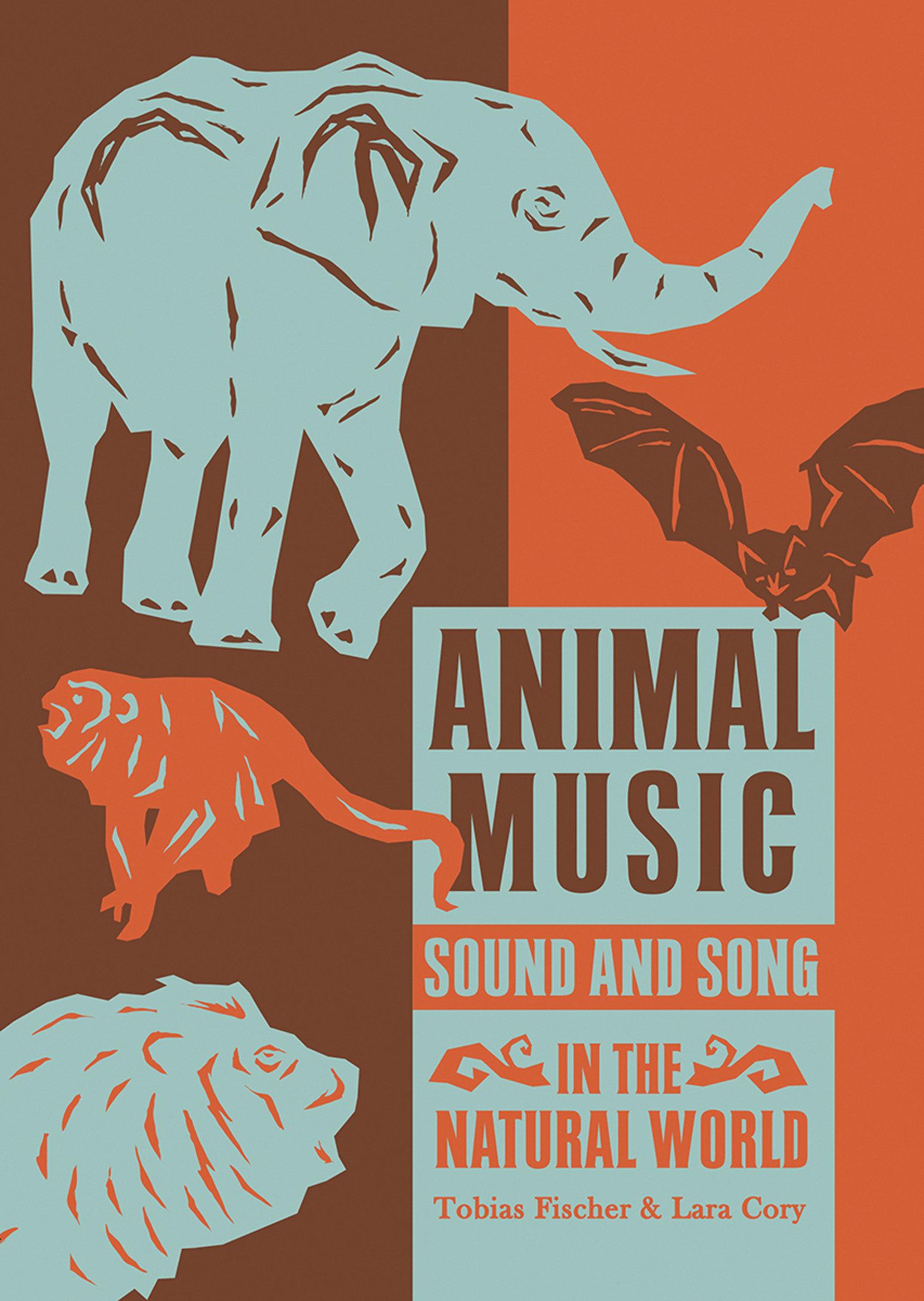 Cover: 9781907222344 | Animal Music: Sound and Song in the Natural World | Fischer (u. a.)