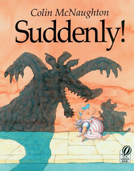 Cover: 9780152016999 | Suddenly! | A Preston Pig Story | Colin Mcnaughton | Taschenbuch