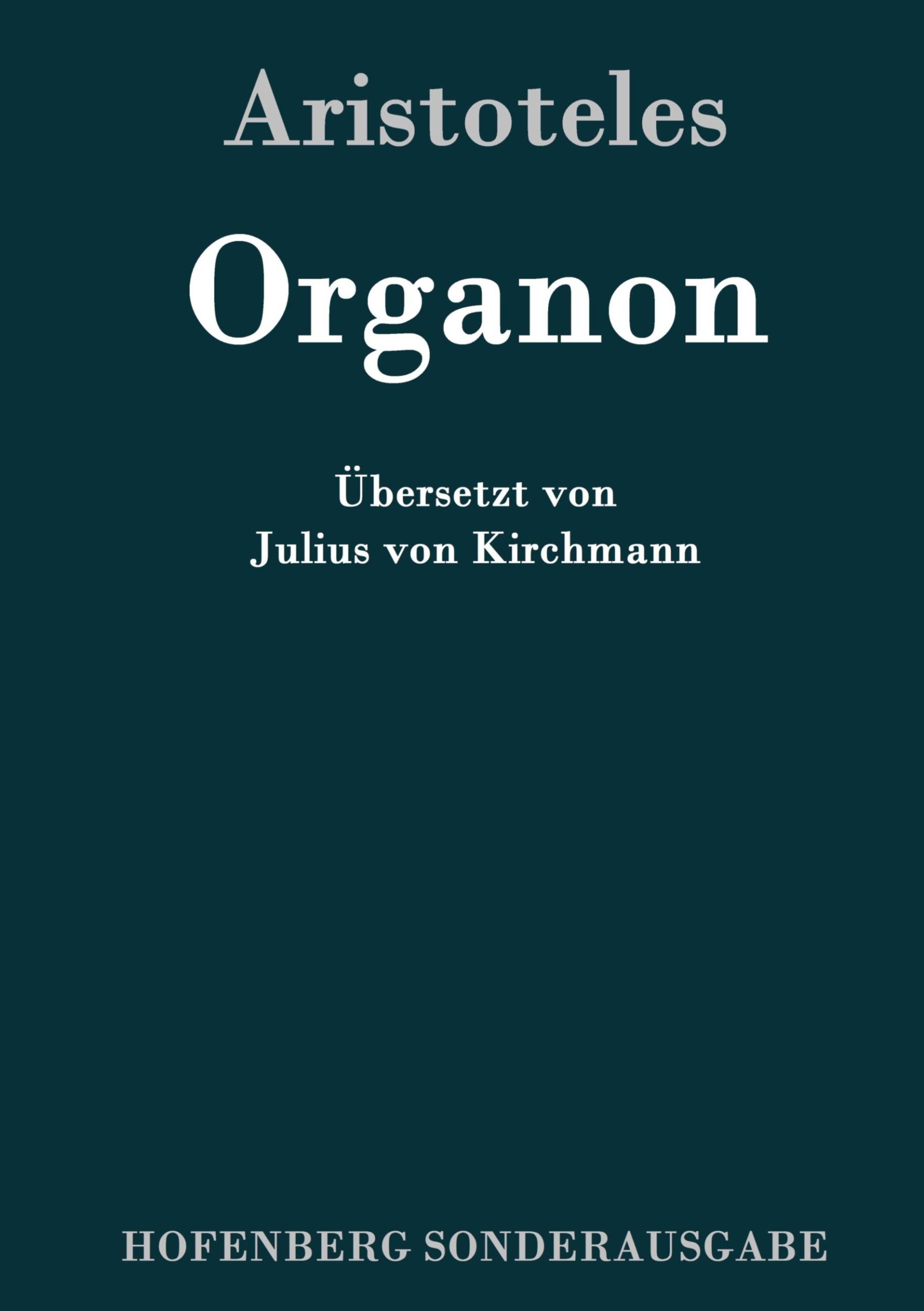 Cover: 9783861996422 | Organon | Aristoteles | Buch | 524 S. | Deutsch | 2016