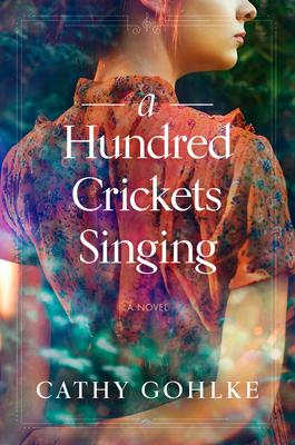 Cover: 9781496453495 | A Hundred Crickets Singing | Cathy Gohlke | Taschenbuch | Englisch