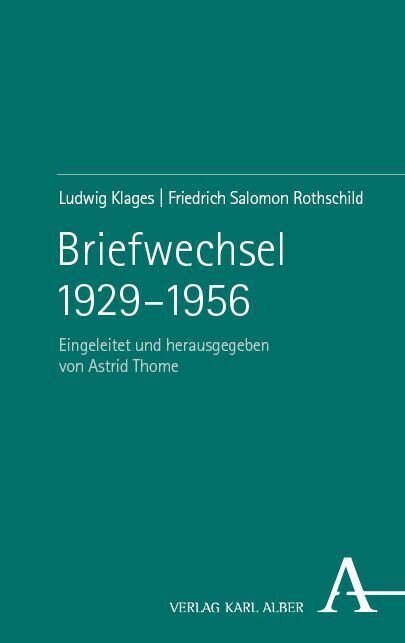 Cover: 9783495995488 | Briefwechsel 1929-1956 | Ludwig Klages (u. a.) | Buch | 443 S. | 2023