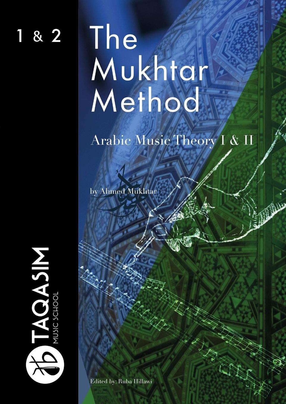 Cover: 9780244745530 | The Mukhtar Method - Arabic Music Theory I &amp; II | Ahmed Mukhtar | Buch