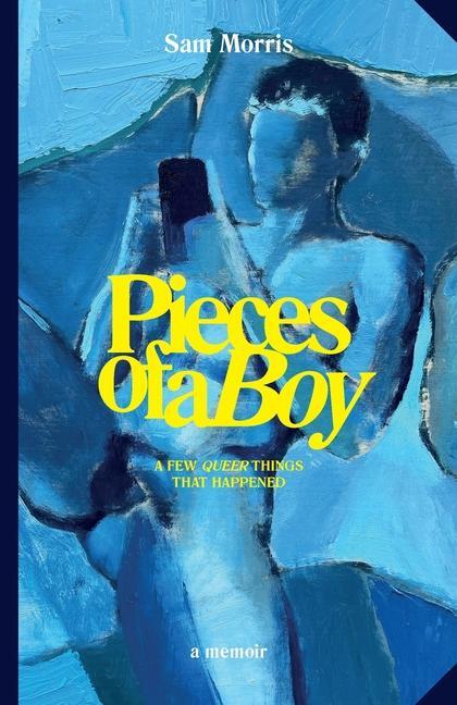 Cover: 9781399976794 | Pieces Of A Boy | A Few Queer Things That Happened | Sam Morris | Buch