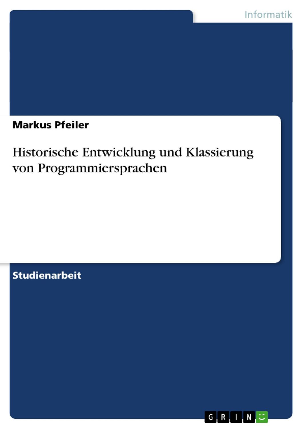 Cover: 9783640315925 | Historische Entwicklung und Klassierung von Programmiersprachen | Buch