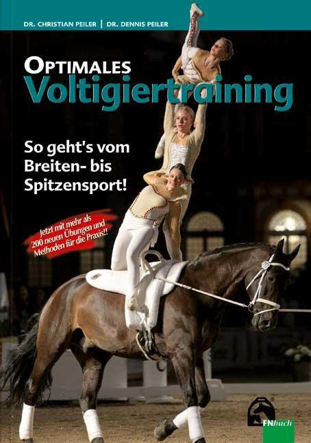 Cover: 9783885428800 | Optimales Voltigiertraining | Dr. Dennis Peiler | Taschenbuch | 2014