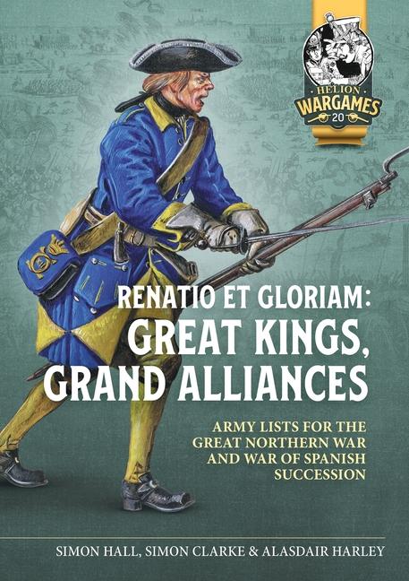 Cover: 9781804515563 | Renatio Et Gloriam: Great Kings, Grand Alliances | Simon Hall (u. a.)