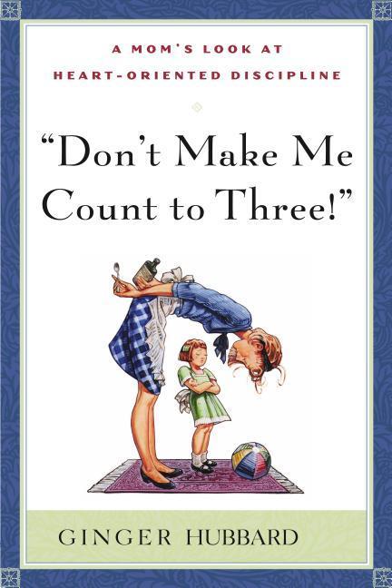 Cover: 9780972304641 | Don't Make Me Count to Three | Taschenbuch | Englisch | 2004