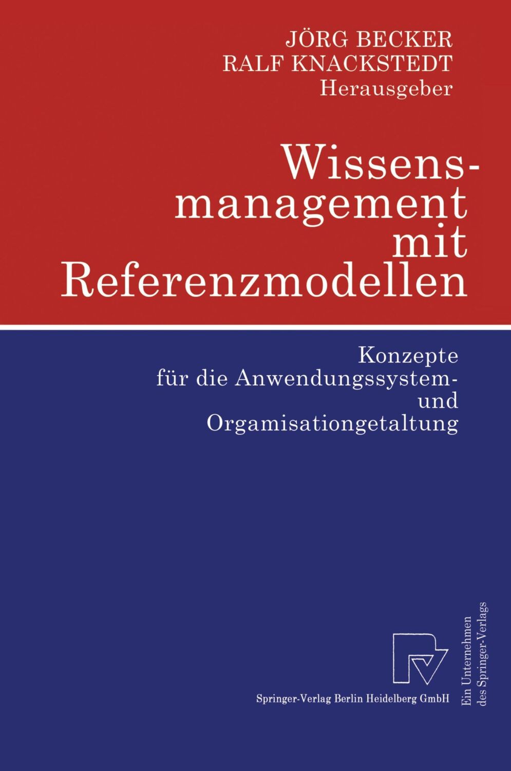 Cover: 9783790815146 | Wissensmanagement mit Referenzmodellen | Ralf Knackstedt (u. a.) | xvi