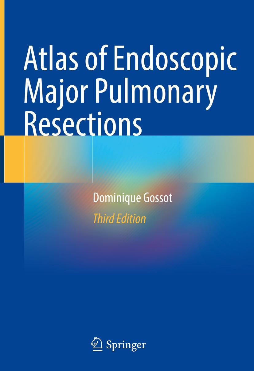 Cover: 9783030741143 | Atlas of Endoscopic Major Pulmonary Resections | Dominique Gossot | xx