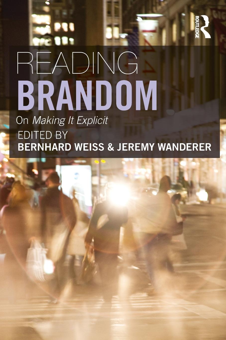 Cover: 9780415380379 | Reading Brandom | On Making It Explicit | Bernhard Weiss (u. a.)