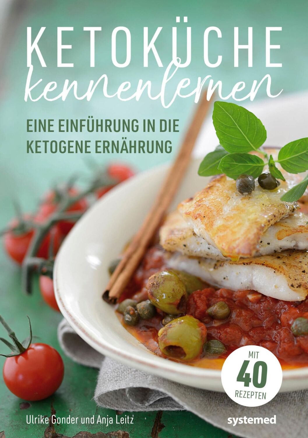 Cover: 9783958141063 | Ketoküche kennenlernen | Ulrike Gonder (u. a.) | Taschenbuch | 112 S.