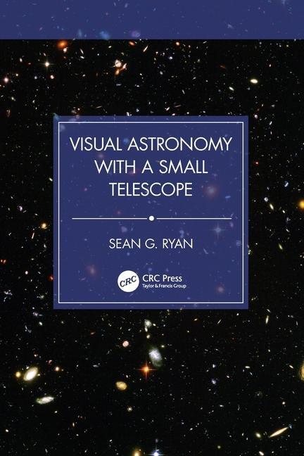 Cover: 9781032812892 | Visual Astronomy with a Small Telescope | Sean G. Ryan | Taschenbuch