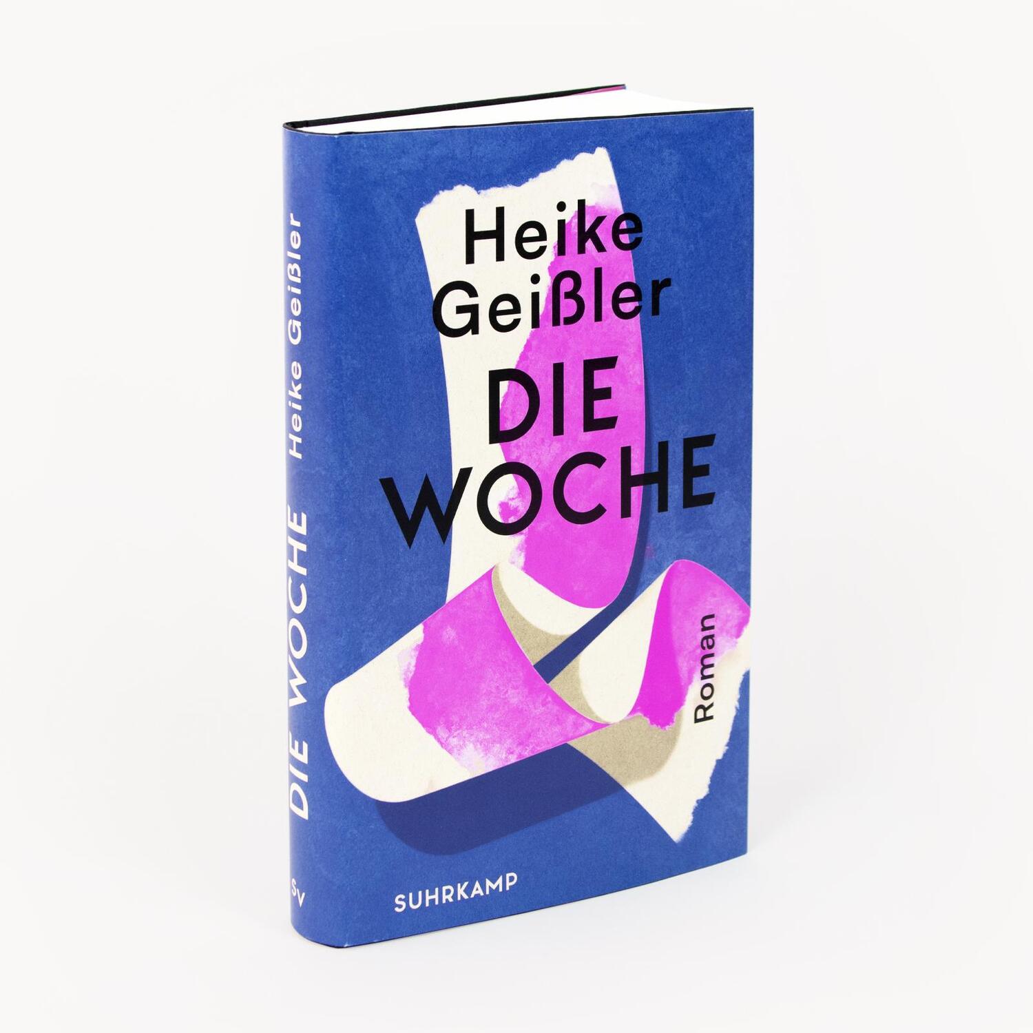 Bild: 9783518430538 | Die Woche | Roman | Heike Geißler | Buch | 316 S. | Deutsch | 2022