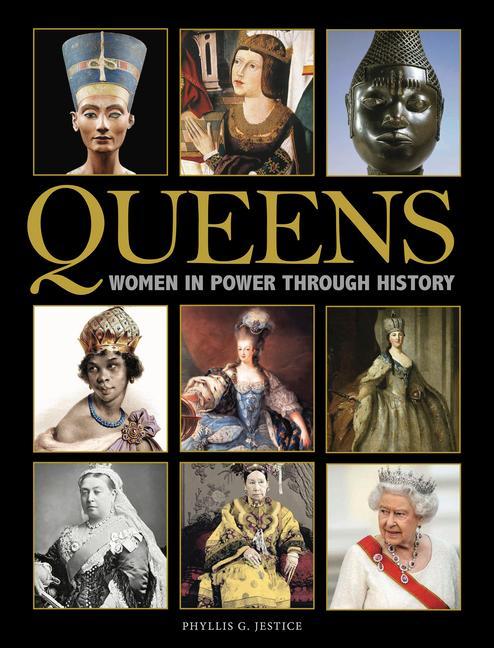 Cover: 9781838862275 | Queens | Women in Power through History | Phyllis G Jestice | Buch