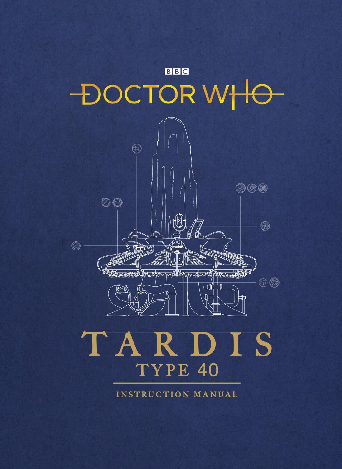 Cover: 9781785943775 | Doctor Who: TARDIS Type 40 Instruction Manual | Mike Tucker (u. a.)